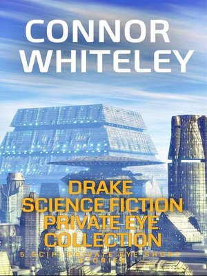 cover image of Drake Science Fiction Private Eye Collection